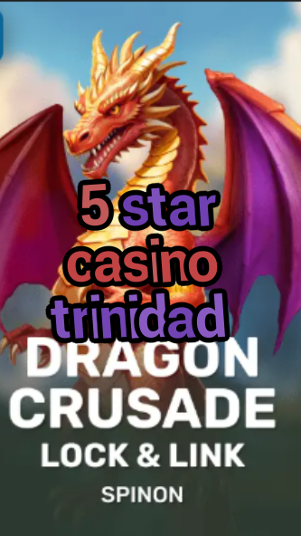 5 star casino trinidad-fqqjrm9vrme7zzjgfjql.com